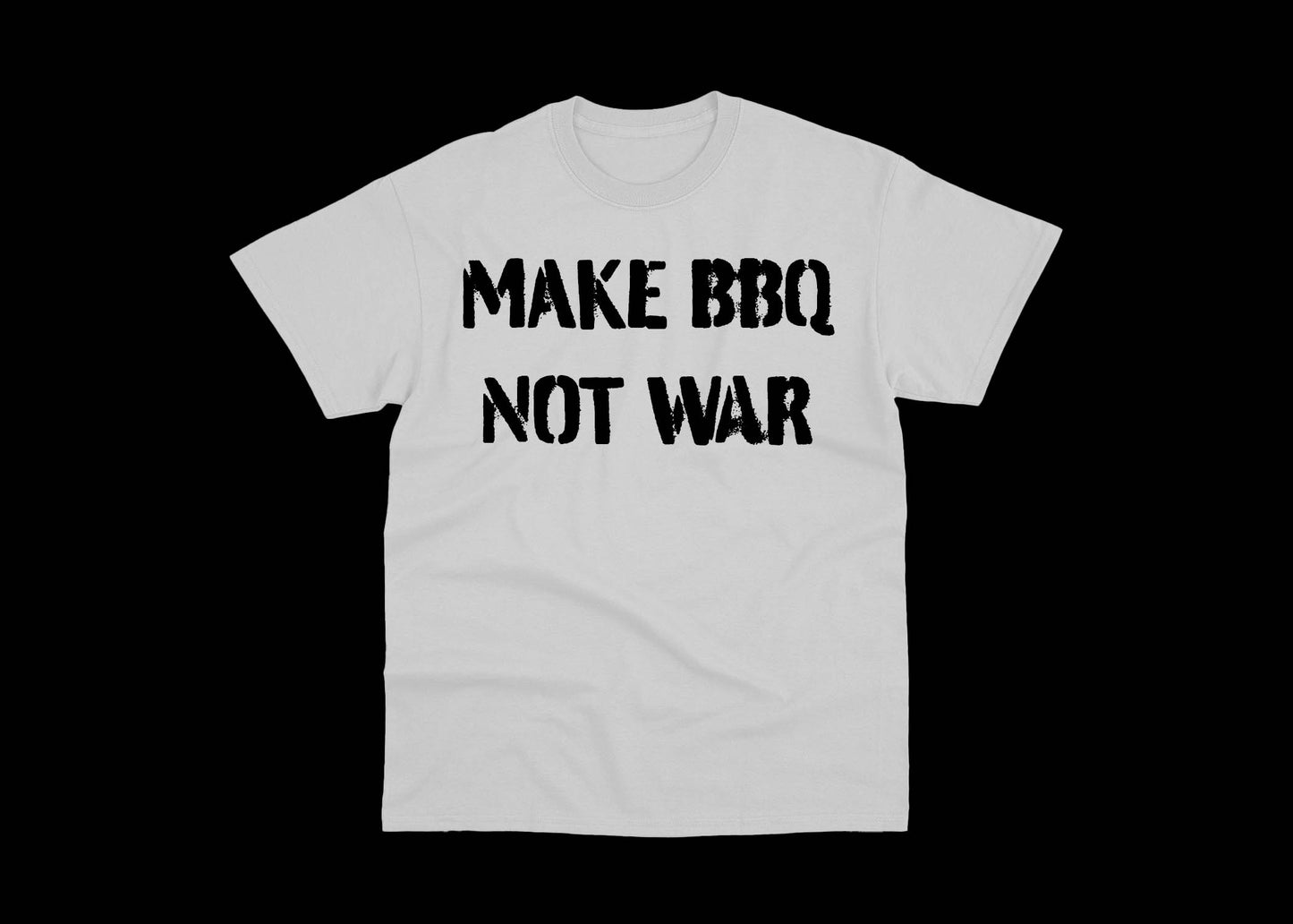 MAKE BBQ NOT WAR