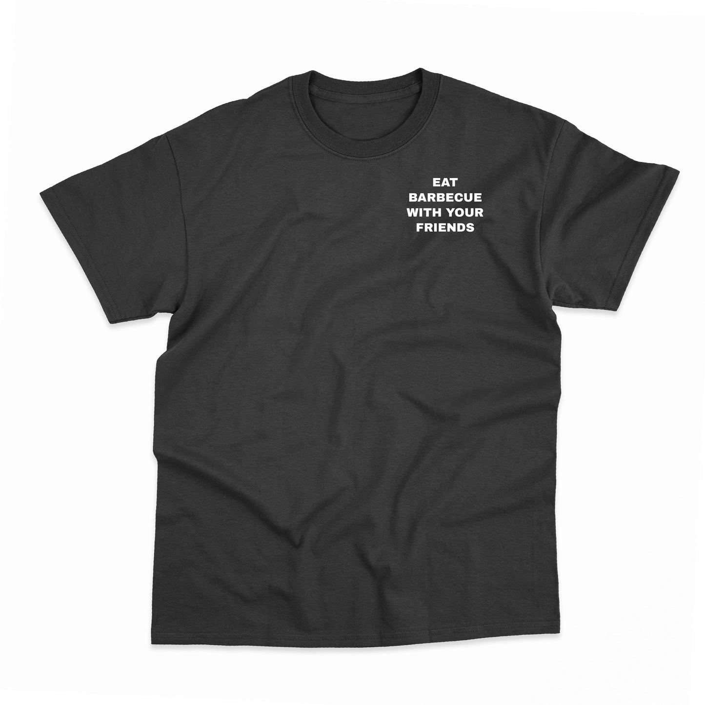 EAT BARBECUE WITH YOUR FRIENDS’